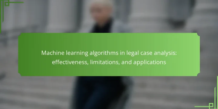 Machine learning algorithms in legal case analysis: effectiveness, limitations, and applications