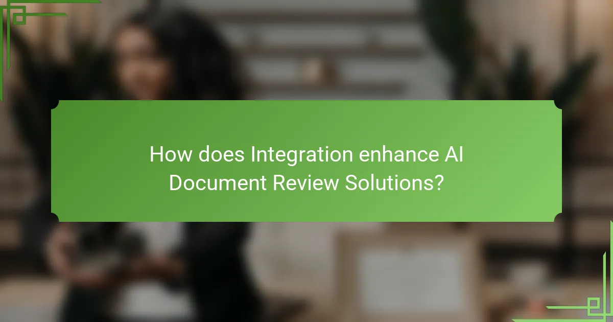 How does Integration enhance AI Document Review Solutions?