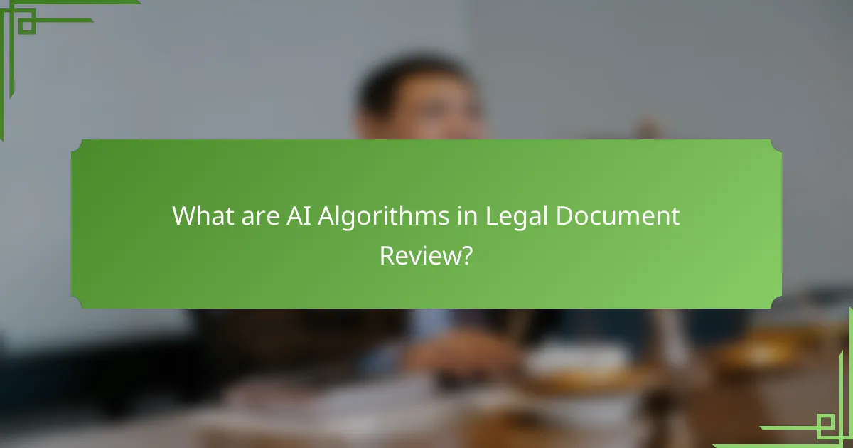 What are AI Algorithms in Legal Document Review?