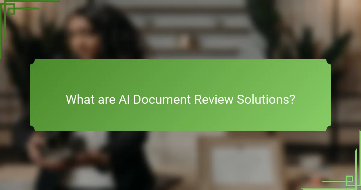 What are AI Document Review Solutions?