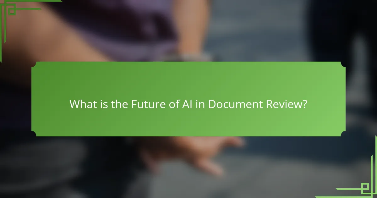 What is the Future of AI in Document Review?