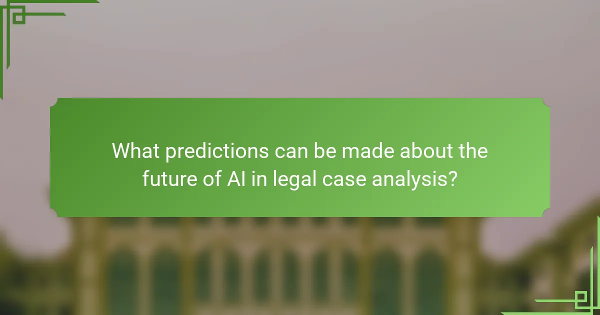 What predictions can be made about the future of AI in legal case analysis?